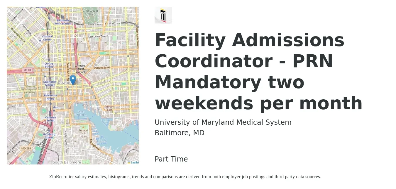 University of Maryland Medical System job posting for a Facility Admissions Coordinator - PRN Mandatory two weekends per month in Baltimore, MD with a salary of $19 to $26 Hourly with a map of Baltimore location.