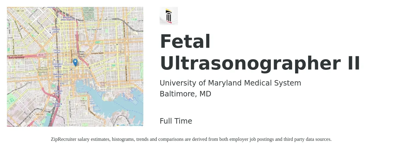 University of Maryland Medical System job posting for a Fetal Ultrasonographer II in Baltimore, MD with a salary of $1,610 to $2,720 Weekly with a map of Baltimore location.