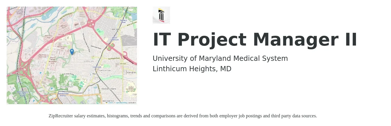 University of Maryland Medical System job posting for a IT Project Manager II in Linthicum Heights, MD with a salary of $98,800 to $116,800 Yearly with a map of Linthicum Heights location.