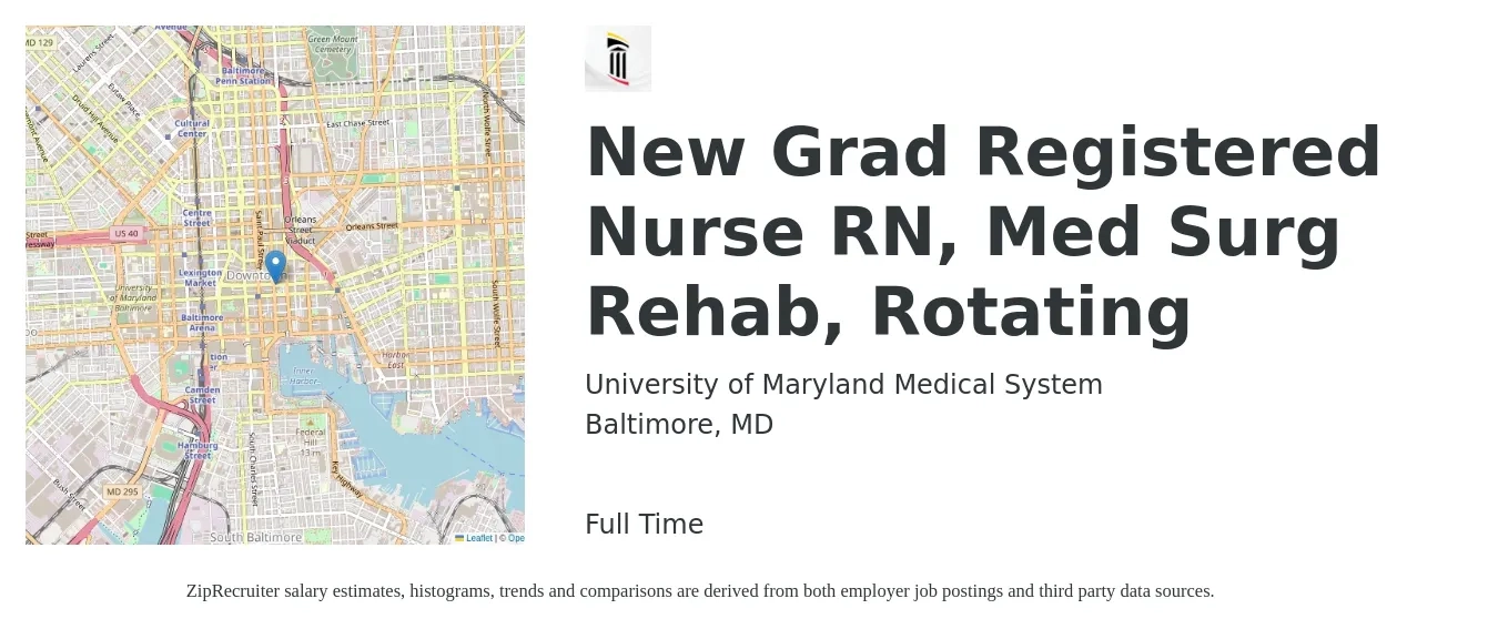 University of Maryland Medical System job posting for a New Grad Registered Nurse RN, Med Surg Rehab, Rotating in Baltimore, MD with a salary of $32 to $52 Hourly with a map of Baltimore location.