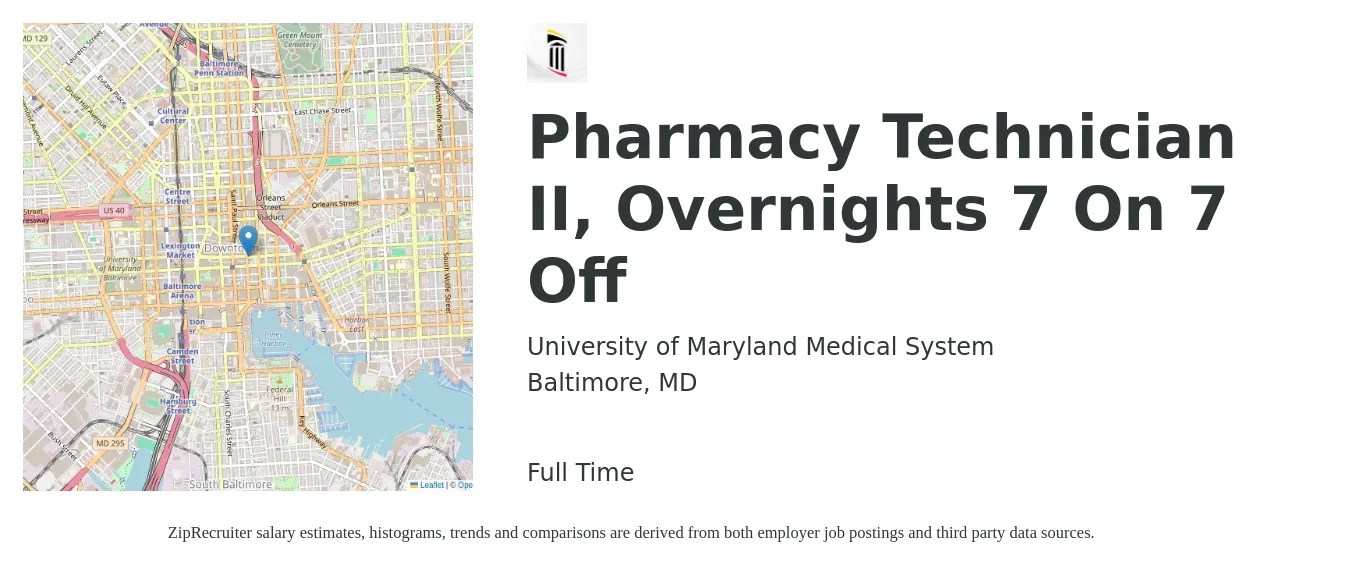 University of Maryland Medical System job posting for a Pharmacy Technician II, Overnights, 7 On & 7 Off in Baltimore, MD with a salary of $18 to $21 Hourly with a map of Baltimore location.