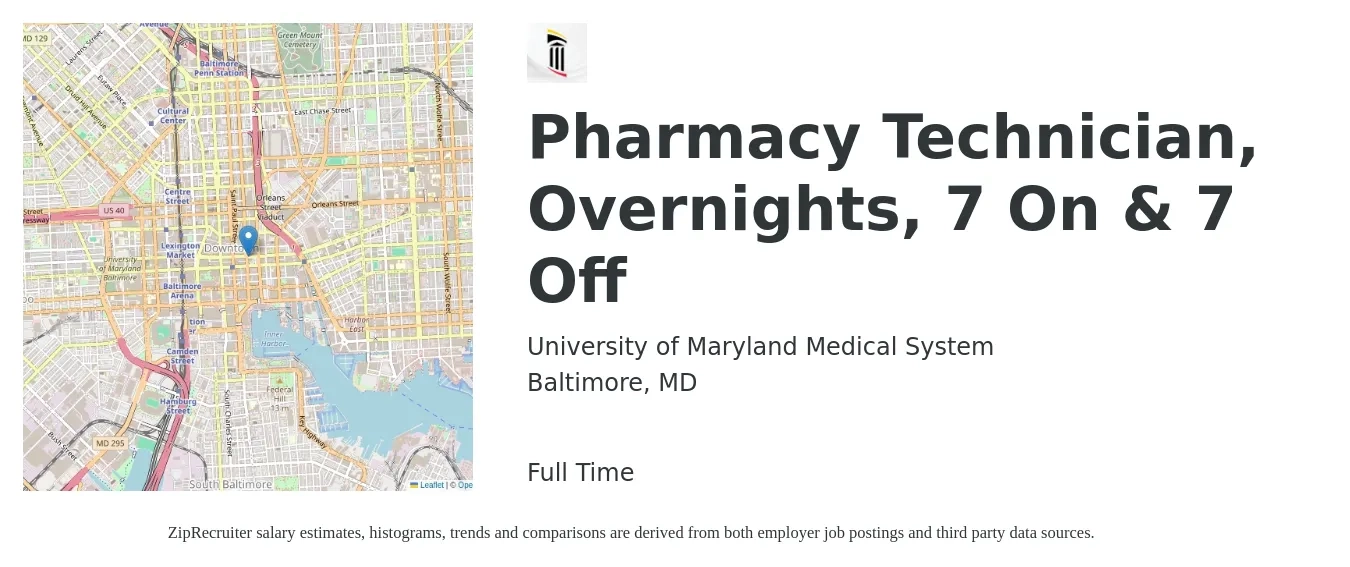 University of Maryland Medical System job posting for a Pharmacy Technician, Overnights, 7 On & 7 Off in Baltimore, MD with a salary of $18 to $21 Hourly with a map of Baltimore location.