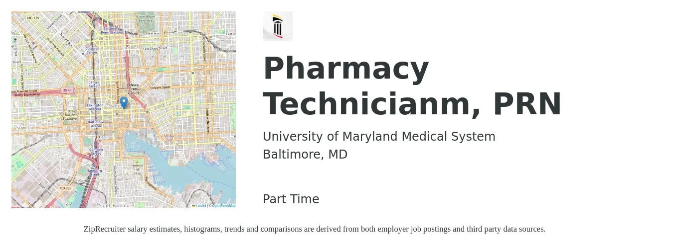 University of Maryland Medical System job posting for a Pharmacy Technicianm, PRN in Baltimore, MD with a salary of $18 to $21 Hourly with a map of Baltimore location.