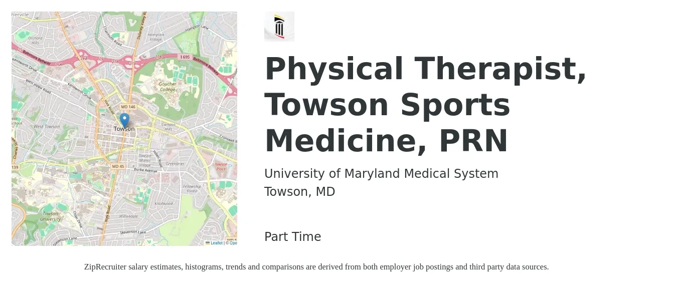 University of Maryland Medical System job posting for a Physical Therapist, Towson Sports Medicine, PRN in Towson, MD with a salary of $1,590 to $2,060 Weekly with a map of Towson location.
