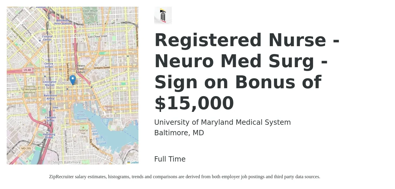 University of Maryland Medical System job posting for a Registered Nurse - Neuro Med Surg - Sign on Bonus of $15,000 in Baltimore, MD with a salary of $1,920 to $2,700 Weekly with a map of Baltimore location.
