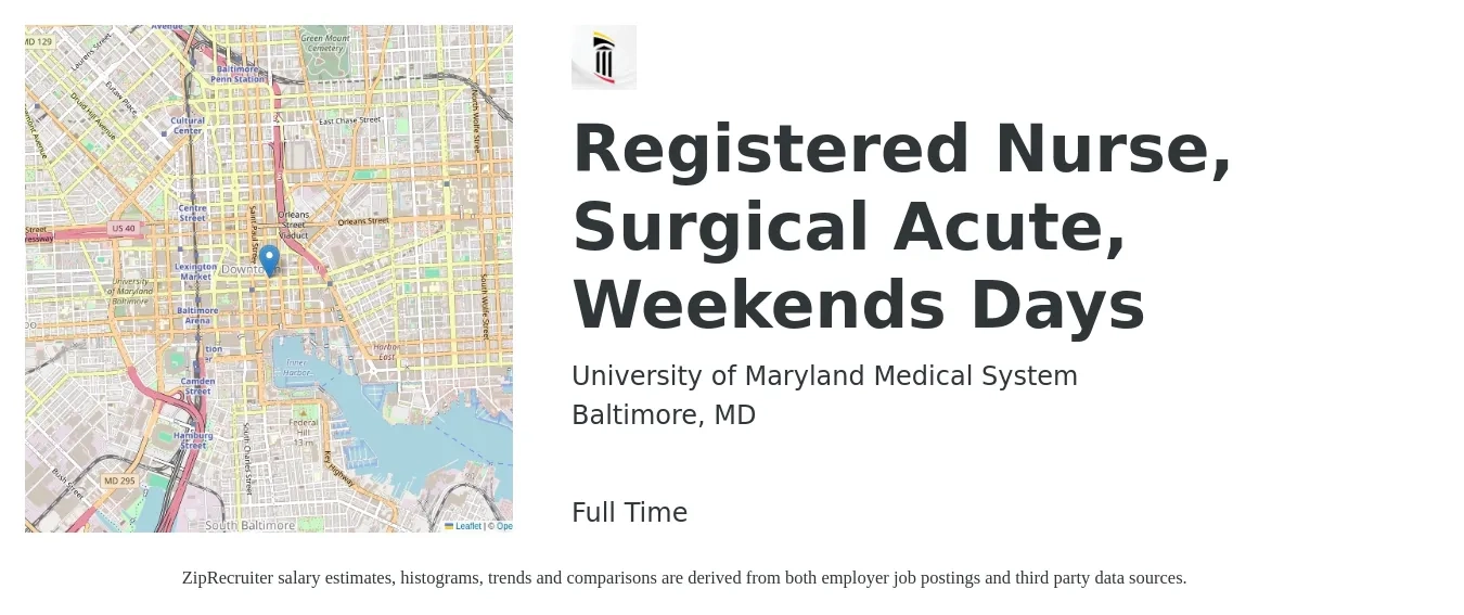 University of Maryland Medical System job posting for a Registered Nurse, Surgical Acute, Weekends Days in Baltimore, MD with a salary of $1,720 to $2,520 Weekly with a map of Baltimore location.