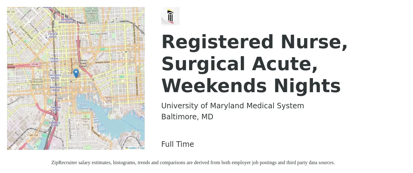 University of Maryland Medical System job posting for a Registered Nurse, Surgical Acute, Weekends Nights in Baltimore, MD with a salary of $2,010 to $3,120 Weekly with a map of Baltimore location.