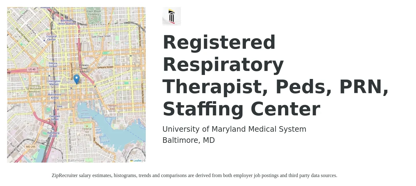 University of Maryland Medical System job posting for a Registered Respiratory Therapist, Peds, PRN, Staffing Center in Baltimore, MD with a salary of $32 to $51 Hourly with a map of Baltimore location.
