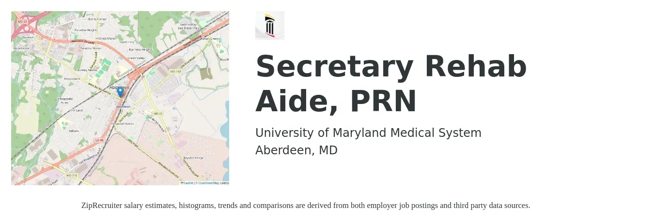 University of Maryland Medical System job posting for a Secretary Rehab Aide, PRN in Aberdeen, MD with a salary of $17 to $22 Hourly with a map of Aberdeen location.