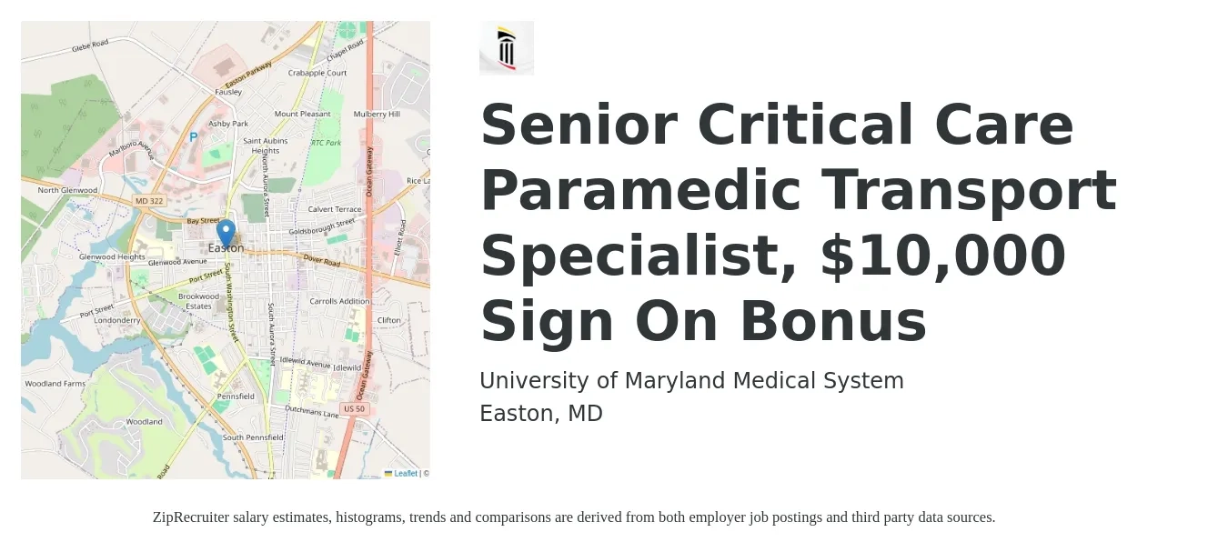 University of Maryland Medical System job posting for a Senior Critical Care Paramedic Transport Specialist, $10,000 Sign On Bonus in Easton, MD with a salary of $2,010 to $2,850 Weekly with a map of Easton location.