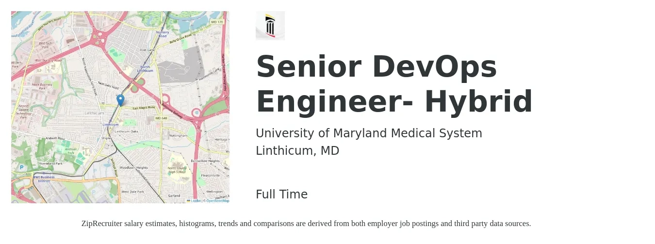 University of Maryland Medical System job posting for a Senior DevOps Engineer- Hybrid in Linthicum, MD with a salary of $128,300 to $164,900 Yearly with a map of Linthicum location.