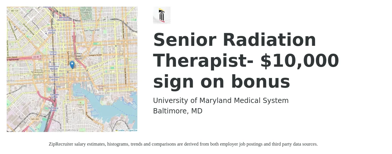 University of Maryland Medical System job posting for a Senior Radiation Therapist- $10,000 sign on bonus in Baltimore, MD with a salary of $98,400 to $125,700 Yearly with a map of Baltimore location.
