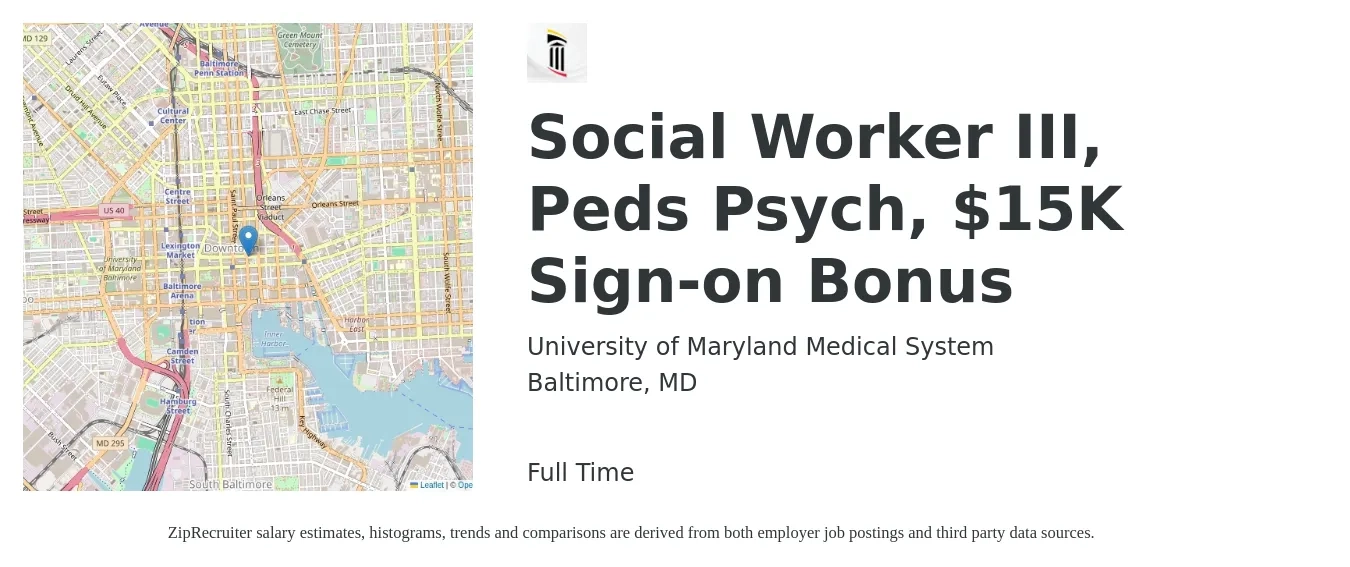 University of Maryland Medical System job posting for a Social Worker III, Peds Psych, $15K Sign-on Bonus in Baltimore, MD with a salary of $58,600 to $90,900 Yearly with a map of Baltimore location.