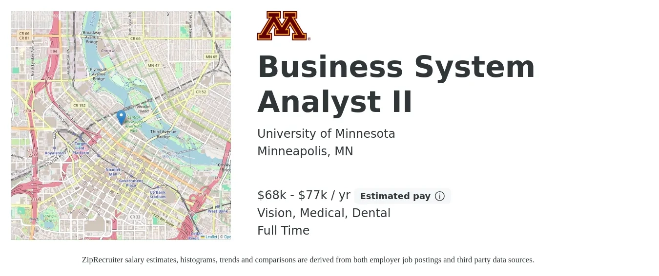University of Minnesota job posting for a Business System Analyst II in Minneapolis, MN with a salary of $68,000 to $77,000 Yearly and benefits including medical, pto, retirement, vision, dental, and life_insurance with a map of Minneapolis location.