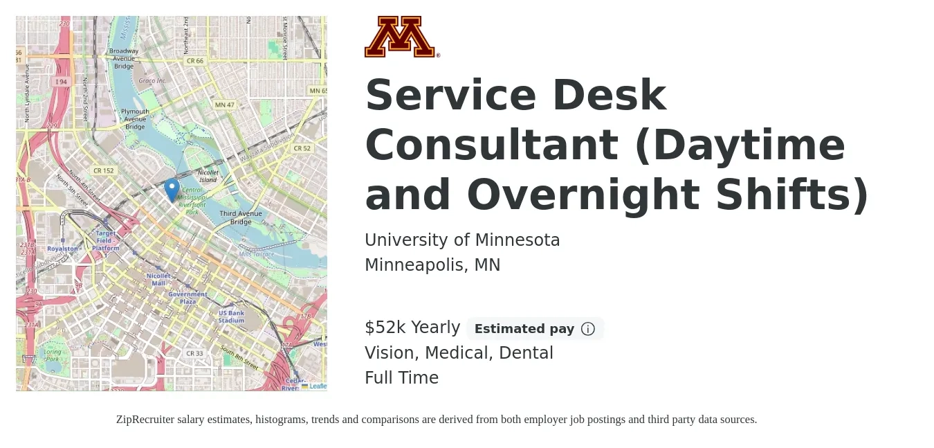 University of Minnesota job posting for a Service Desk Consultant (Daytime and Overnight Shifts) in Minneapolis, MN with a salary of $52,000 Yearly and benefits including life_insurance, medical, pto, retirement, vision, and dental with a map of Minneapolis location.