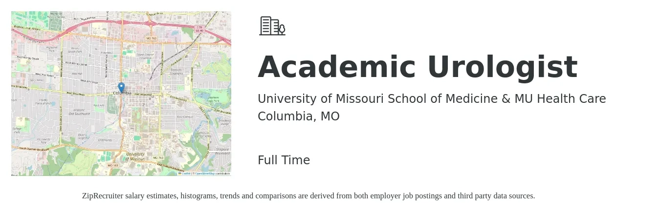 University of Missouri School of Medicine & MU Health Care job posting for a Academic Urologist in Columbia, MO with a salary of $355,900 to $380,600 Yearly with a map of Columbia location.