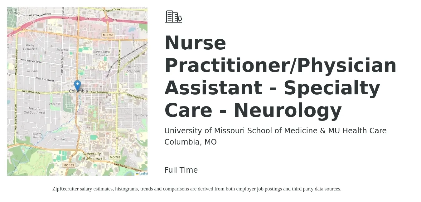 University of Missouri School of Medicine & MU Health Care job posting for a Nurse Practitioner/Physician Assistant - Specialty Care - Neurology in Columbia, MO with a salary of $103,700 to $134,200 Yearly with a map of Columbia location.