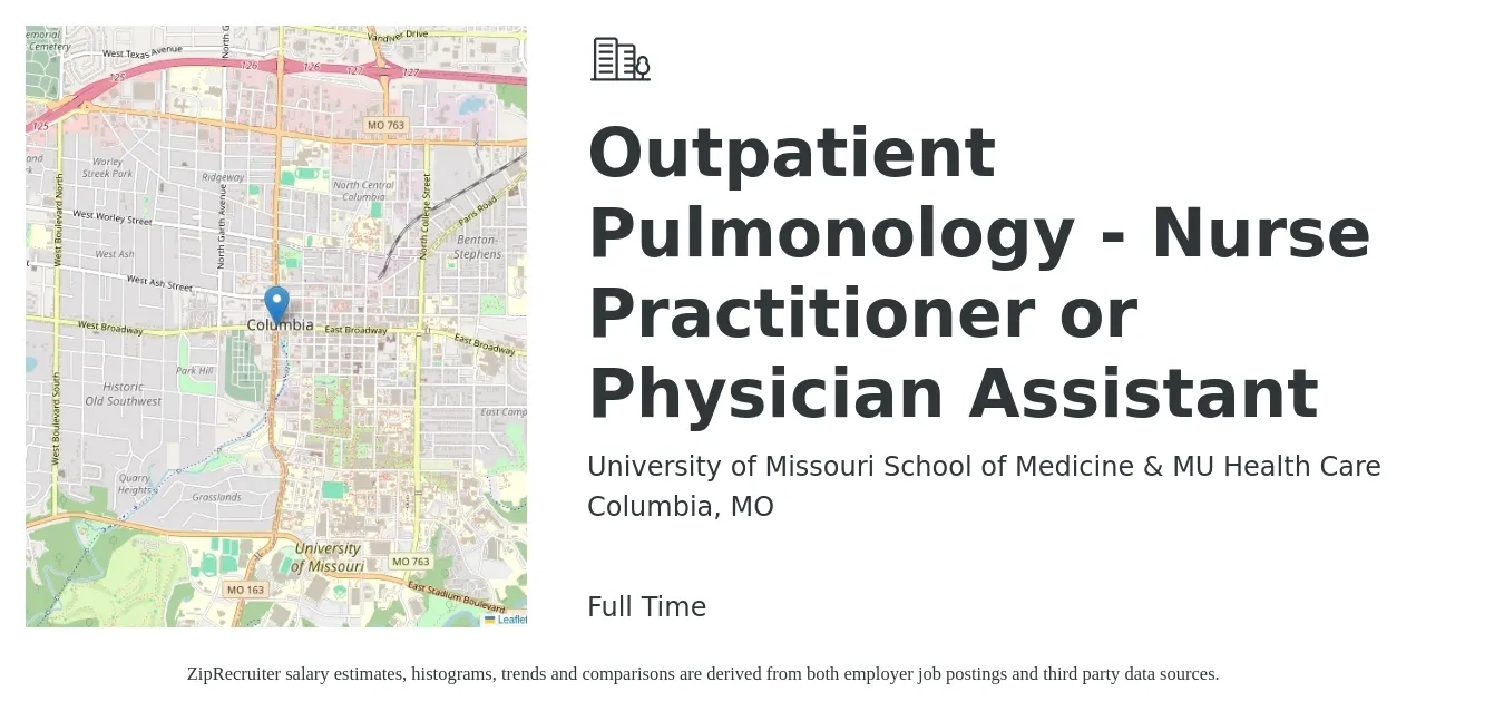 University of Missouri School of Medicine & MU Health Care job posting for a Outpatient Pulmonology - Nurse Practitioner or Physician Assistant in Columbia, MO with a salary of $103,700 to $134,200 Yearly with a map of Columbia location.