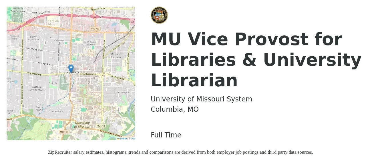 University of Missouri System job posting for a MU Vice Provost for Libraries & University Librarian in Columbia, MO with a salary of $137,000 to $190,300 Yearly with a map of Columbia location.