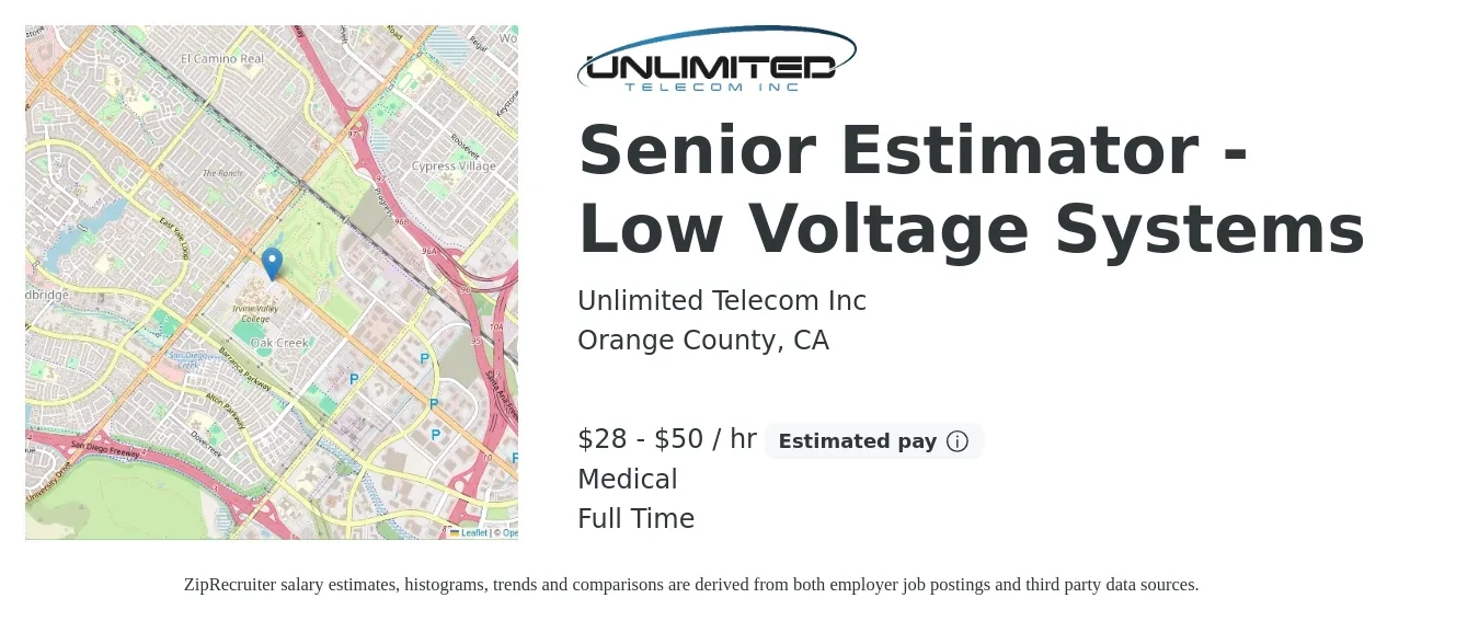Unlimited Telecom Inc job posting for a Senior Estimator - Low Voltage Systems in Orange County, CA with a salary of $30 to $52 Hourly (plus commission) and benefits including retirement, and medical with a map of Orange County location.