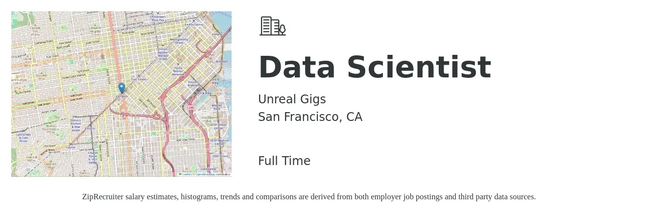 Unreal Gigs job posting for a Data Scientist in San Francisco, CA with a salary of $116,000 to $160,200 Yearly with a map of San Francisco location.