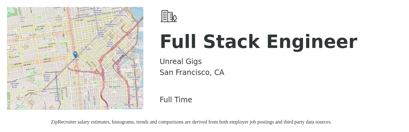 Unreal Gigs job posting for a Full Stack Engineer in San Francisco, CA with a salary of $110,000 to $140,000 Yearly with a map of San Francisco location.