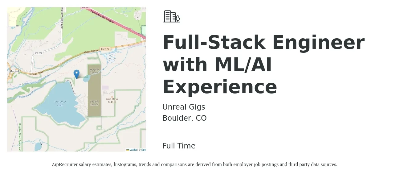 Unreal Gigs job posting for a Full-Stack Engineer with ML/AI Experience in Boulder, CO with a salary of $115,100 to $163,900 Yearly with a map of Boulder location.