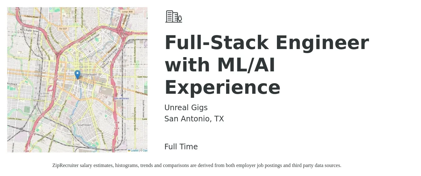 Unreal Gigs job posting for a Full-Stack Engineer with ML/AI Experience in San Antonio, TX with a salary of $100,100 to $142,500 Yearly with a map of San Antonio location.