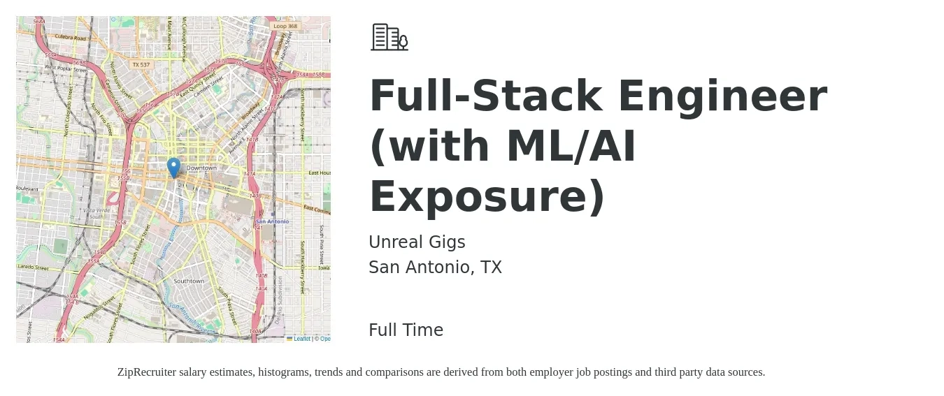 Unreal Gigs job posting for a Full-Stack Engineer (with ML/AI Exposure) in San Antonio, TX with a salary of $100,100 to $142,500 Yearly with a map of San Antonio location.