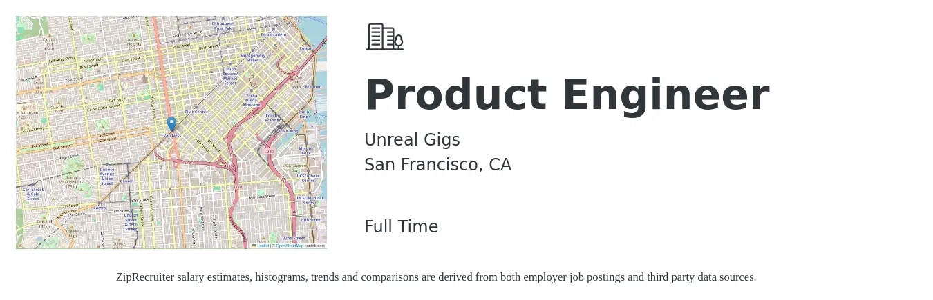 Unreal Gigs job posting for a Product Engineer in San Francisco, CA with a salary of $103,700 to $241,500 Yearly with a map of San Francisco location.