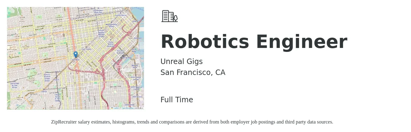 Unreal Gigs job posting for a Robotics Engineer in San Francisco, CA with a salary of $98,400 to $149,600 Yearly with a map of San Francisco location.