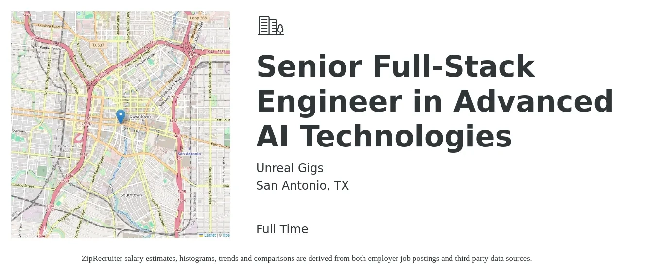 Unreal Gigs job posting for a Senior Full-Stack Engineer in Advanced AI Technologies in San Antonio, TX with a salary of $100,100 to $142,500 Yearly with a map of San Antonio location.