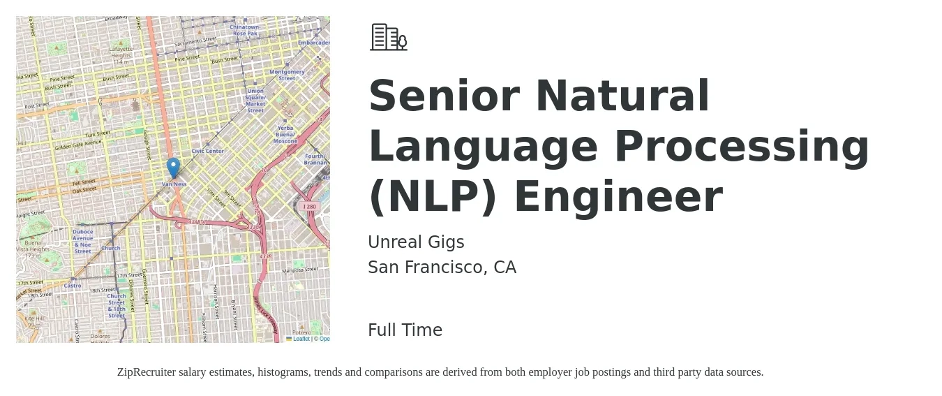 Unreal Gigs job posting for a Senior Natural Language Processing (NLP) Engineer in San Francisco, CA with a salary of $170,000 to $250,000 Yearly with a map of San Francisco location.