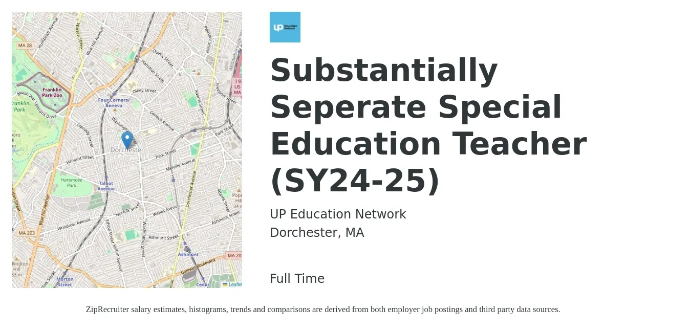 UP Education Network job posting for a Substantially Seperate Special Education Teacher (SY24-25) in Dorchester, MA with a salary of $52,500 to $69,300 Yearly with a map of Dorchester location.