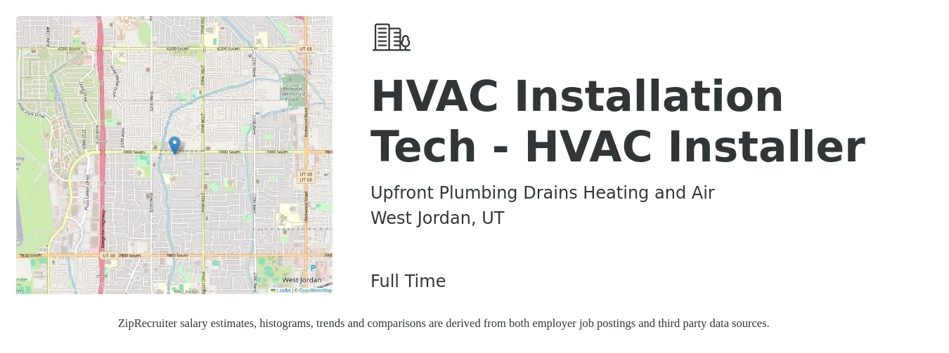 Upfront Plumbing Drains Heating and Air job posting for a HVAC Installation Tech - HVAC Installer in West Jordan, UT with a salary of $20 to $30 Hourly with a map of West Jordan location.