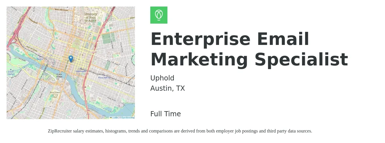 Uphold job posting for a Enterprise Email Marketing Specialist in Austin, TX with a salary of $54,000 to $77,300 Yearly with a map of Austin location.