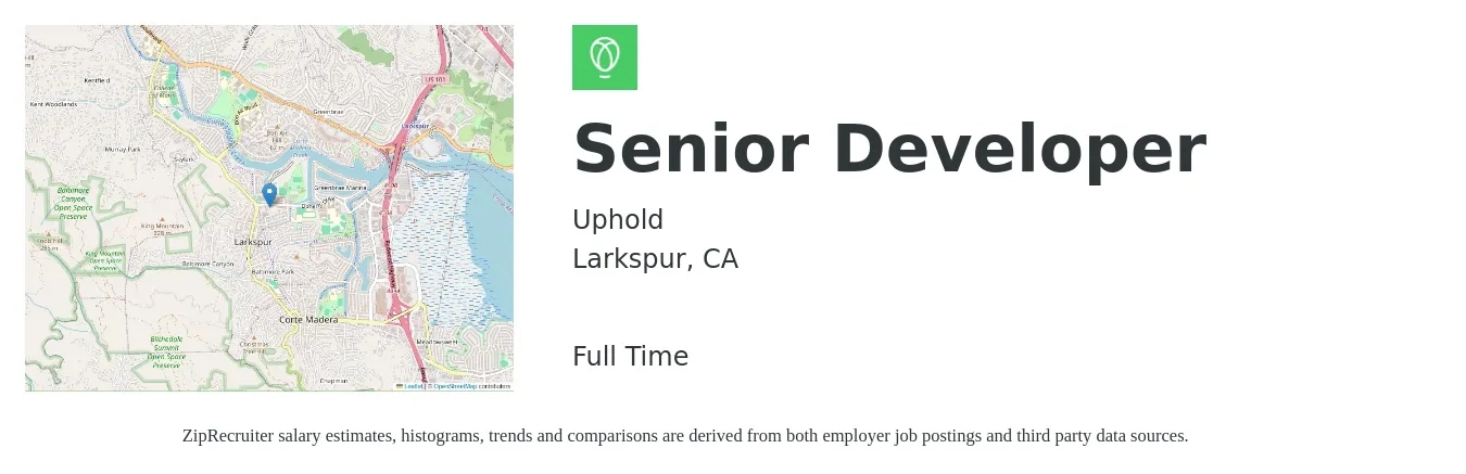 Uphold job posting for a Senior Developer in Larkspur, CA with a salary of $62 to $81 Hourly with a map of Larkspur location.