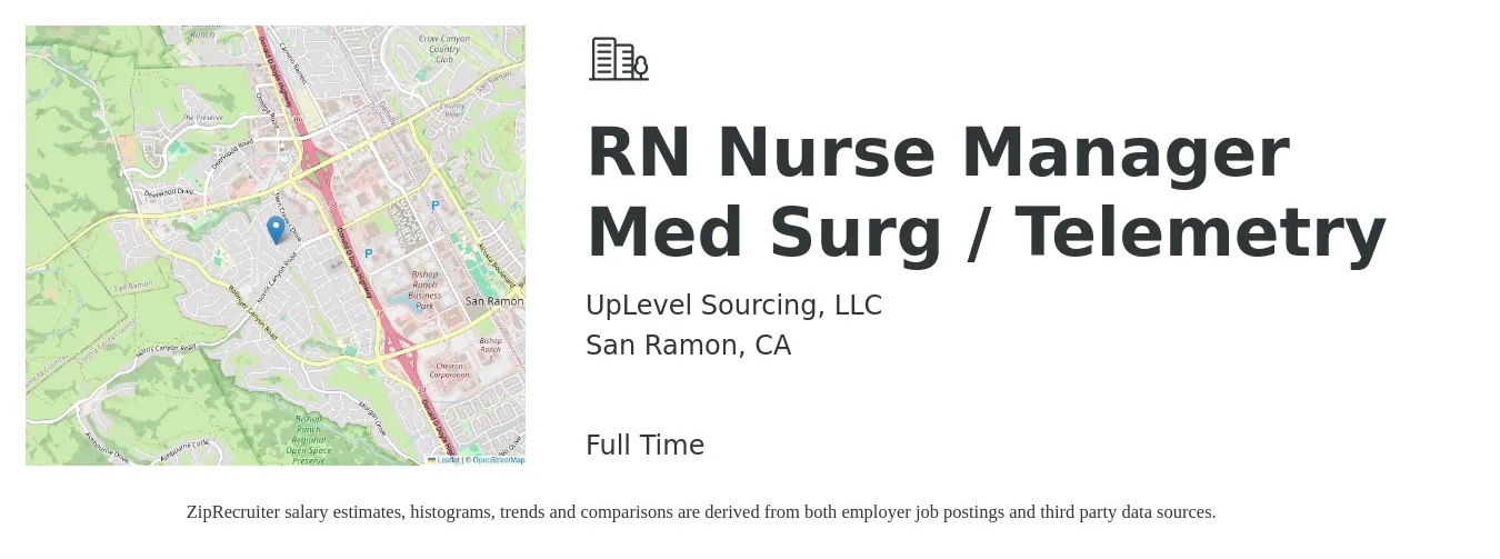 UpLevel Sourcing, LLC job posting for a RN Nurse Manager Med Surg / Telemetry in San Ramon, CA with a salary of $2,150 to $3,030 Weekly with a map of San Ramon location.