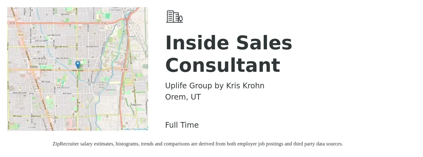 Uplife Group by Kris Krohn job posting for a Inside Sales Consultant in Orem, UT with a salary of $5,000 Weekly with a map of Orem location.