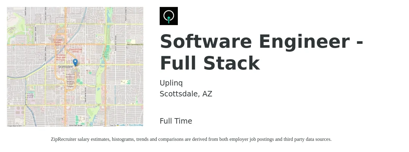 Uplinq job posting for a Software Engineer - Full Stack in Scottsdale, AZ with a salary of $111,700 to $159,000 Yearly with a map of Scottsdale location.