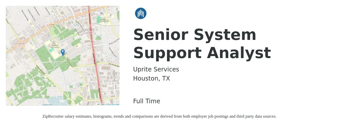 Uprite Services job posting for a Senior System Support Analyst in Houston, TX with a salary of $55,000 to $65,000 Yearly with a map of Houston location.
