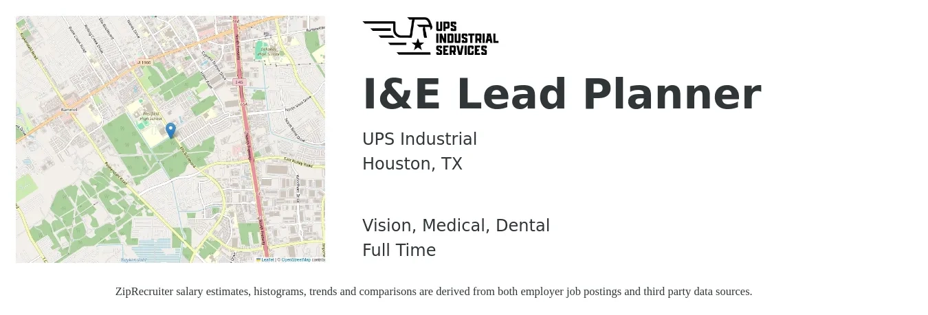 UPS Industrial job posting for a I&E Lead Planner in Houston, TX with a salary of $74,500 to $107,900 Yearly and benefits including retirement, vision, dental, life_insurance, medical, and pto with a map of Houston location.