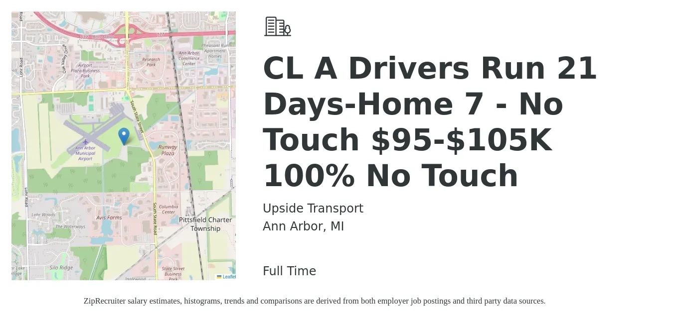 Upside Transport job posting for a CL A Drivers Run 21 Days-Home 7 - No Touch $95-$105K 100% No Touch in Ann Arbor, MI with a salary of $2,675 Weekly with a map of Ann Arbor location.