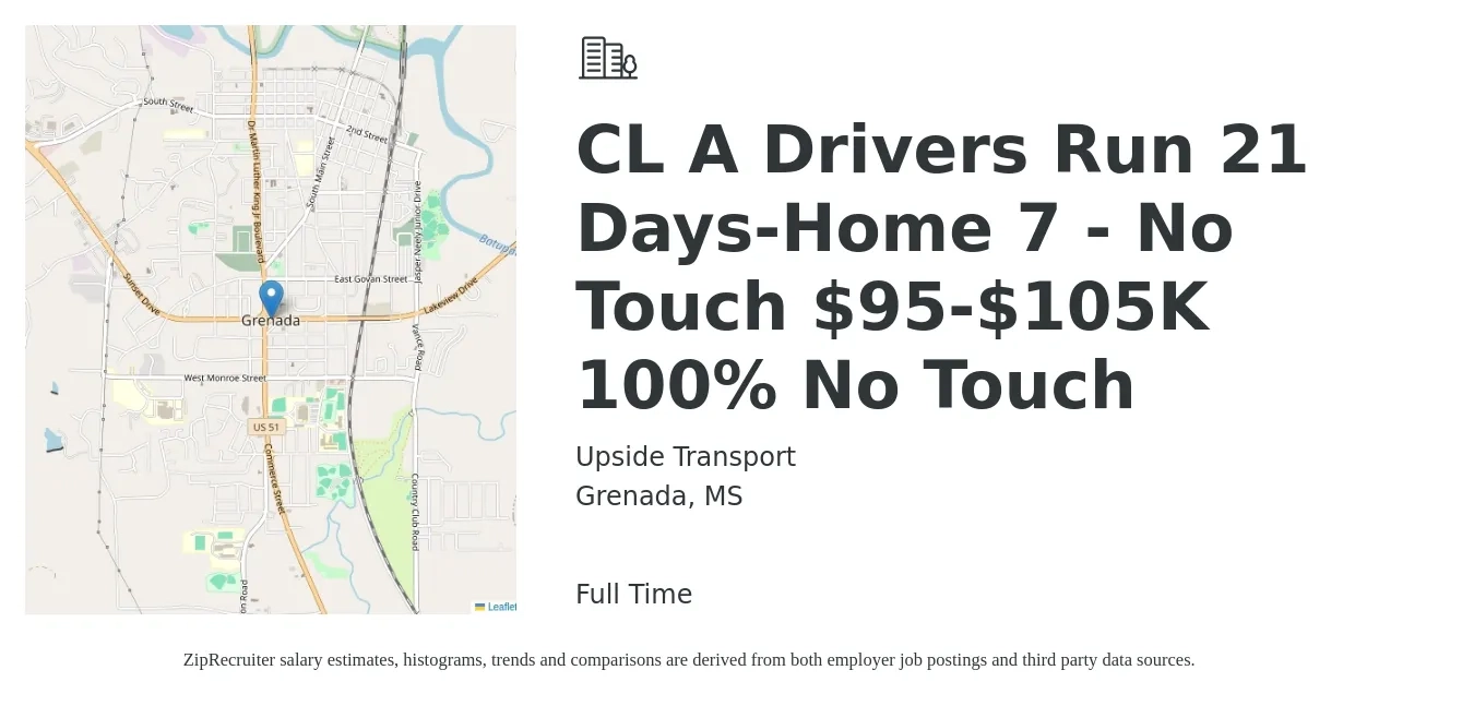 Upside Transport job posting for a CL A Drivers Run 21 Days-Home 7 - No Touch $95-$105K 100% No Touch in Grenada, MS with a salary of $2,675 Weekly with a map of Grenada location.
