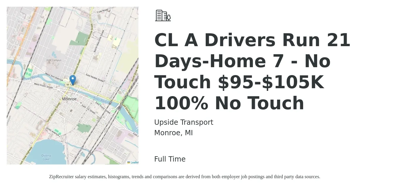 Upside Transport job posting for a CL A Drivers Run 21 Days-Home 7 - No Touch $95-$105K 100% No Touch in Monroe, MI with a salary of $2,675 Weekly with a map of Monroe location.