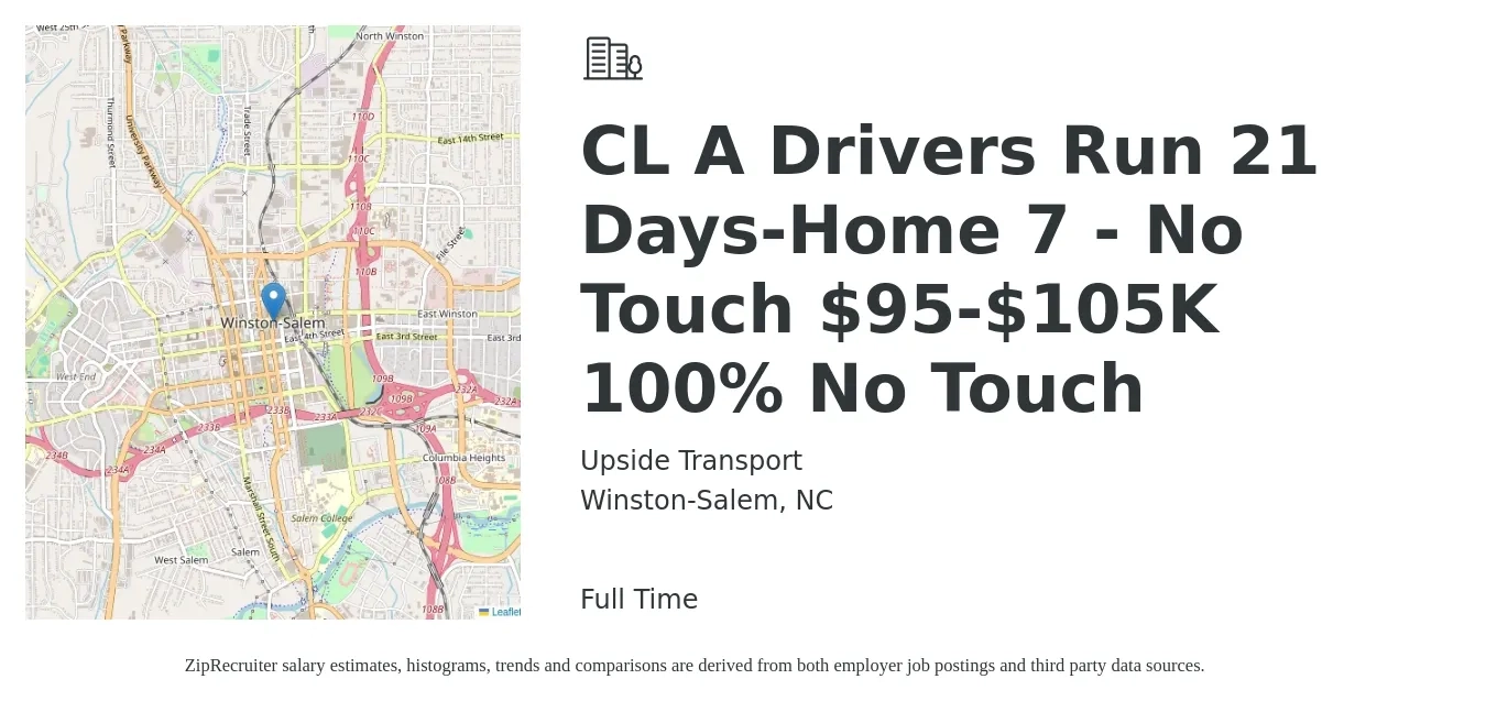 Upside Transport job posting for a CL A Drivers Run 21 Days-Home 7 - No Touch $95-$105K 100% No Touch in Winston-Salem, NC with a salary of $2,675 Weekly with a map of Winston-Salem location.