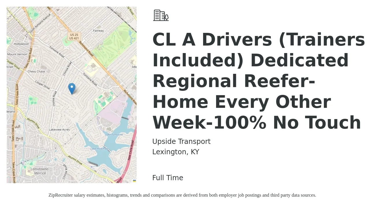 Upside Transport job posting for a CL A Drivers (Trainers Included) Dedicated Regional Reefer-Home Every Other Week-100% No Touch in Lexington, KY with a salary of $1,300 to $1,500 Weekly with a map of Lexington location.
