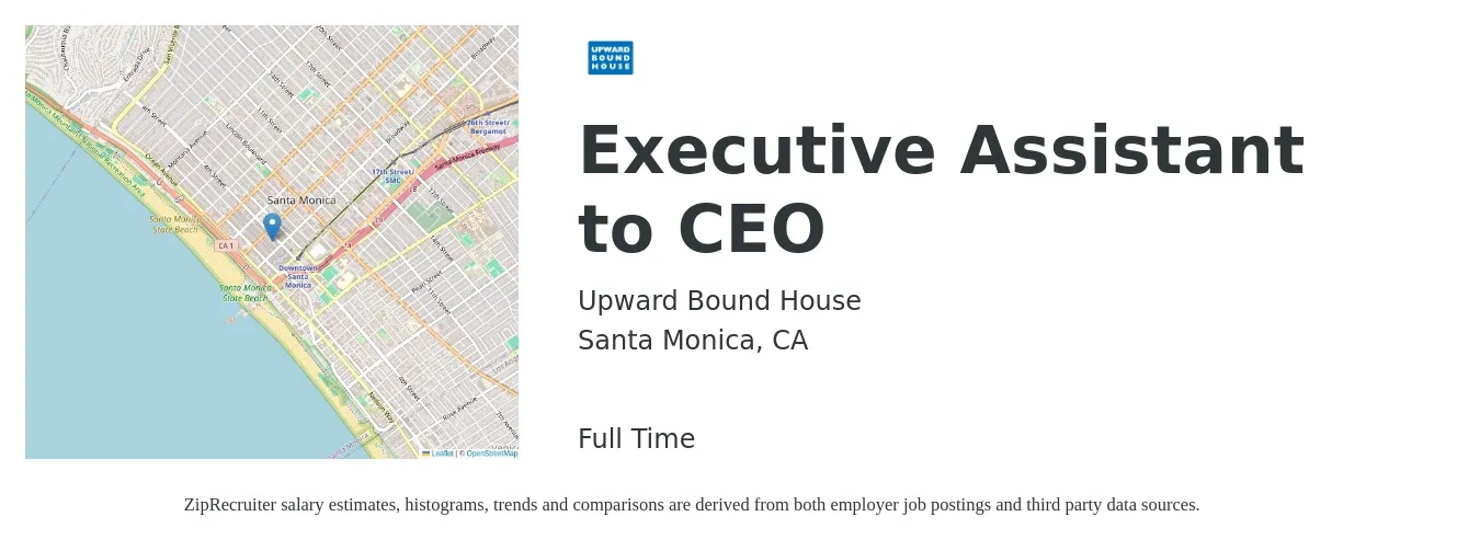 Upward Bound House job posting for a Executive Assistant to CEO in Santa Monica, CA with a salary of $25 to $32 Hourly with a map of Santa Monica location.