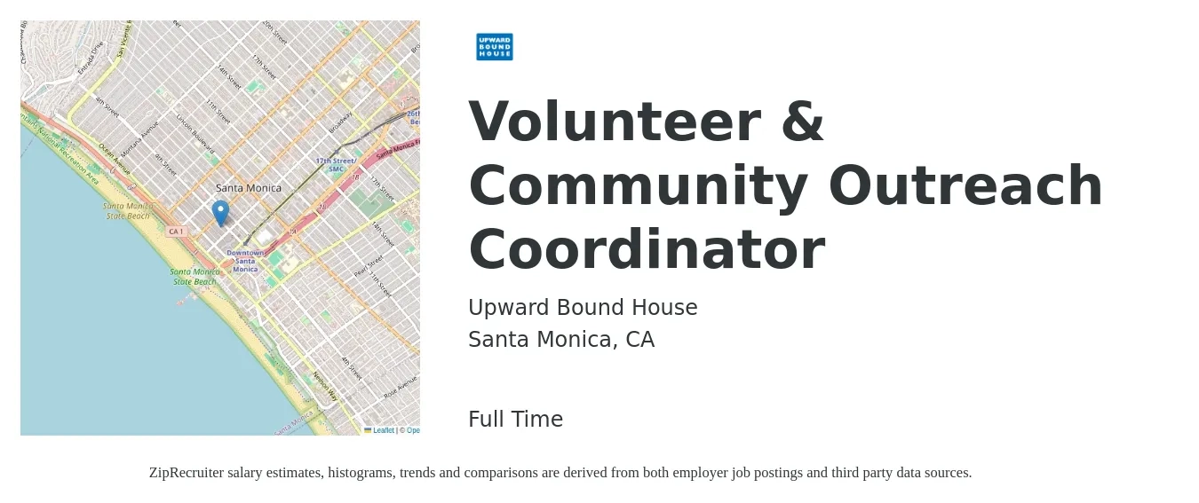 Upward Bound House job posting for a Volunteer & Community Outreach Coordinator in Santa Monica, CA with a salary of $22 to $28 Hourly with a map of Santa Monica location.