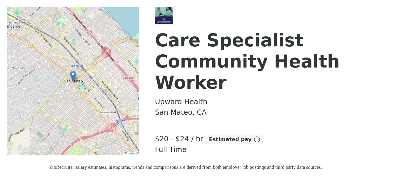 Upward Health job posting for a Care Specialist Community Health Worker in San Mateo, CA with a salary of $22 to $24 Yearly with a map of San Mateo location.
